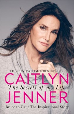 Secrets Of My Life P/B by Caitlyn Jenner