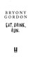 Eat, drink, run by Bryony Gordon
