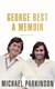 George Best by Michael Parkinson