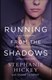 Running From The Shadows TPB by Stephanie Hickey