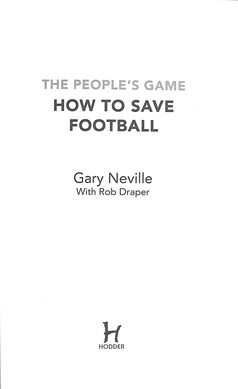 Peoples Game A View From A Front Seat In Football P/B by Gary Neville