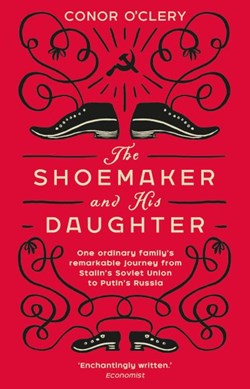 Book cover of The Shoemaker and his Daughter by Conor O' Clery