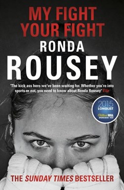 My Fight Your Fight  P/B by Ronda Rousey