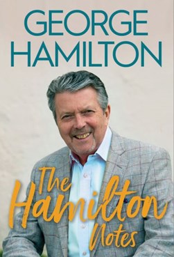 The Hamilton notes by George Hamilton