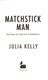 Matchstick man by Julia Kelly