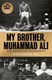 My brother, Muhammad Ali by Rahaman Ali
