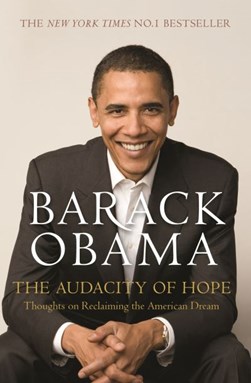The audacity of hope by Barack Obama