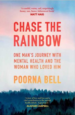 Chase The Rainbow P/B by Poorna Bell