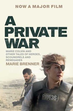 A private war by Marie Brenner