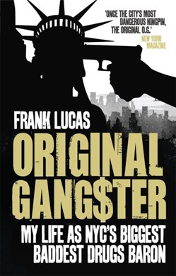 Original Gangster  P/B by Frank Lucas