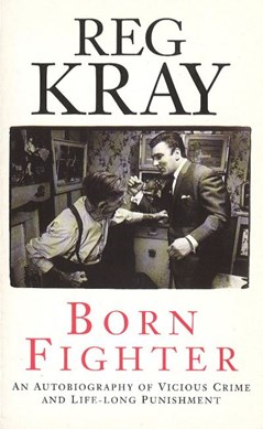Born fighter by Reginald Kray