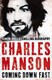 Charles Manson Coming Down Fast  P/B by Simon Wells