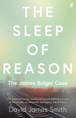 The sleep of reason by David James Smith