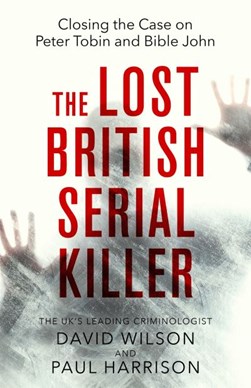 Lost British Serial Killer  P/B by David Wilson