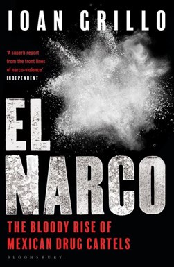 El Narco  P/B by Ioan Grillo