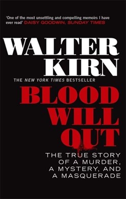 Blood will out by Walter Kirn