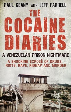 Cocaine Diaries  P/B by Paul Keany