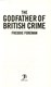 The godfather of British crime by Freddie Foreman