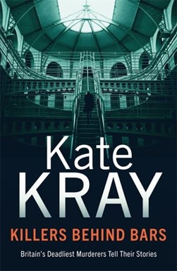 Killers behind bars by Kate Kray