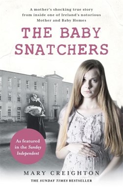 The baby snatchers by Mary Creighton