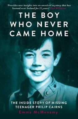 Boy Who Never Came Home P/B by Emma McMenamy