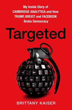 Targeted by Brittany Kaiser