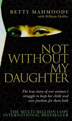Not Without My Daughter N/E  P/B by Betty Mahmoody