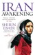 Iran awakening by Shirin Ibadi