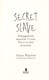 Secret slave by Anna Ruston