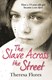 Slave Across The Street P/B by Theresa L. Flores