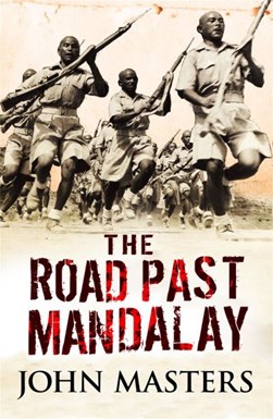 The road past Mandalay by John Masters