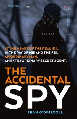 Accidental Spy P/B by Sean O'Driscoll