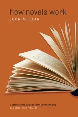 How Novels Work by John Mullan