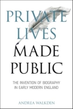 Private lives made public by Andrea Walkden