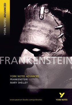Frankenstein, Mary Shelley by Glennis Byron