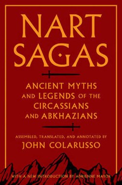 Nart sagas by John Colarusso