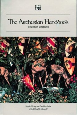 The Arthurian Handbook by Norris J. Lacy