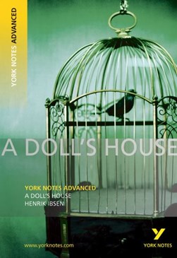 A doll's house, Henrik Ibsen by Frances Gray