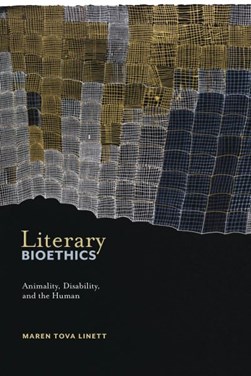 Literary bioethics by Maren Tova Linett