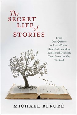 The secret life of stories by Michael Bérubé