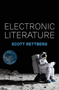 Electronic literature by Scott Rettberg