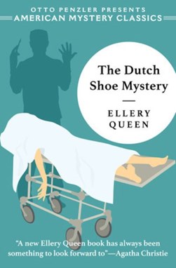 The Dutch shoe mystery by Ellery Queen