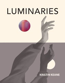 Luminaries by Kristin Keane