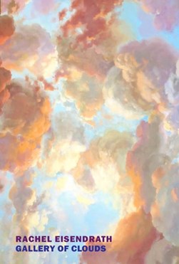 Gallery of clouds by Rachel Eisendrath