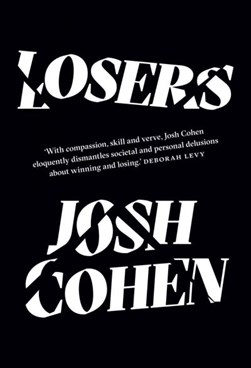Losers by Josh Cohen