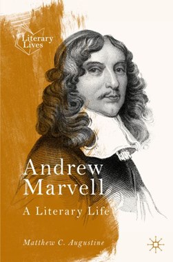 Andrew Marvell by Matthew C. Augustine