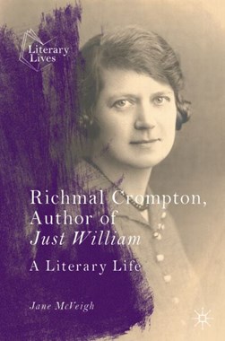 Richmal Crompton, author of Just William by Jane McVeigh