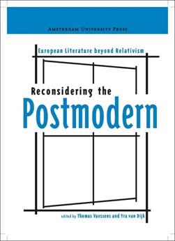 Reconsidering the Postmodern by Thomas Vaessens