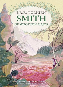 Smith of Wootton Major by J. R. R. Tolkien