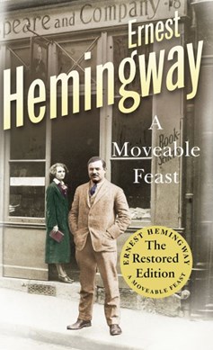 A Moveable Feast P/B by Ernest Hemingway